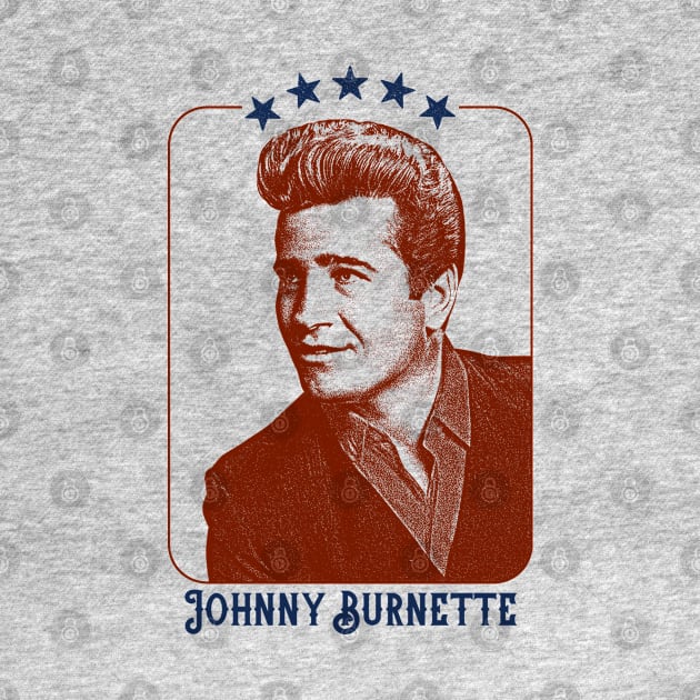 Johnny Burnette - Retro  Design by DankFutura